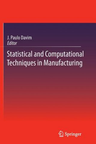 Libro Statistical and Computational Techniques in Manufacturing J. Paulo Davim