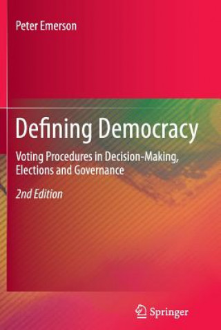 Könyv Defining Democracy Peter Emerson