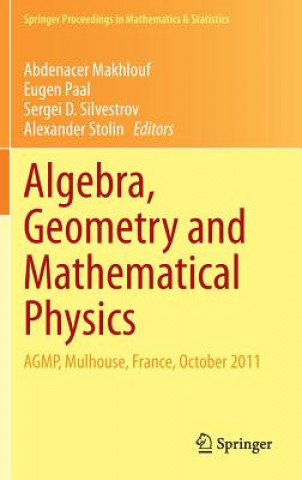 Βιβλίο Algebra, Geometry and Mathematical Physics Abdenacer Makhlouf