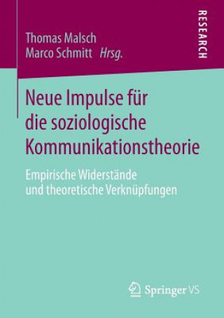 Carte Neue Impulse fur die soziologische Kommunikationstheorie Thomas Malsch