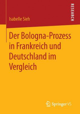 Kniha Der Bologna-Prozess in Frankreich Und Deutschland Im Vergleich Isabelle Sieh