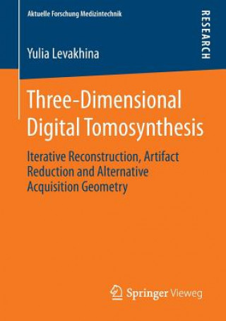 Knjiga Three-Dimensional Digital Tomosynthesis Yulia Levakhina