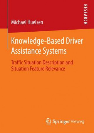 Kniha Knowledge-Based Driver Assistance Systems Michael Huelsen