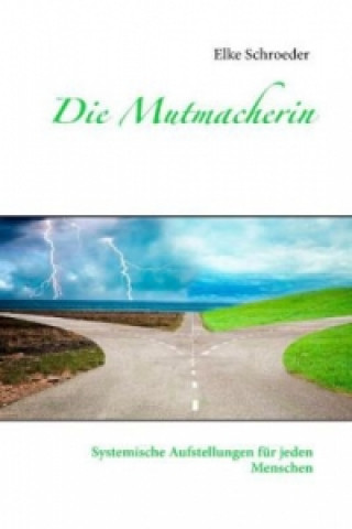 Livre Die Mutmacherin Elke Schroeder