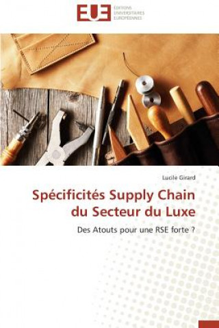 Carte Sp cificit s Supply Chain Du Secteur Du Luxe Lucile Girard