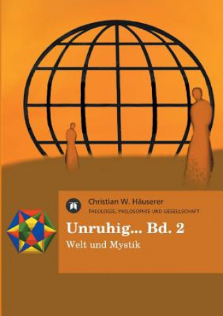 Könyv Unruhig... Bd. 2 Christian W. Häuserer