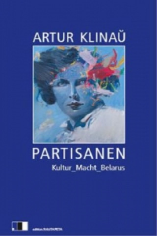 Könyv Partisanen Artur Klinau