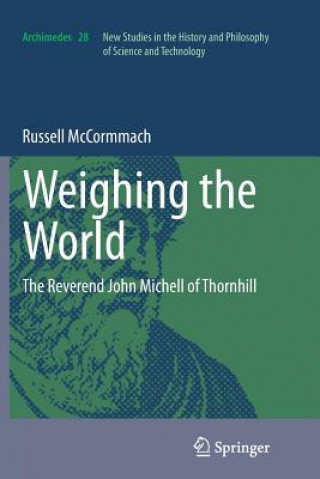 Kniha Weighing the World Russell McCormmach