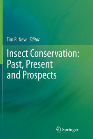 Kniha Insect Conservation: Past, Present and Prospects Tim R. New