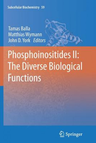 Kniha Phosphoinositides II: The Diverse Biological Functions Tamas Balla