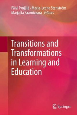 Carte Transitions and Transformations in Learning and Education Paivi Tynjälä