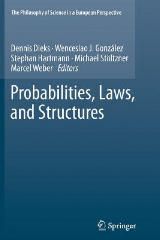 Carte Probabilities, Laws, and Structures Dennis Dieks