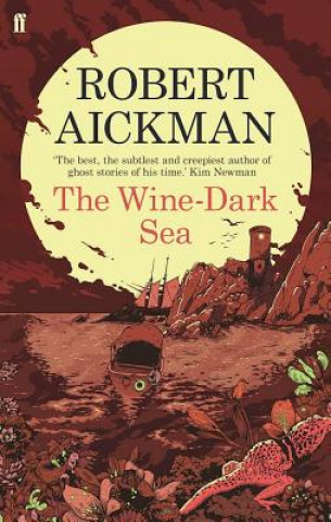 Kniha Wine-Dark Sea Robert Aickman
