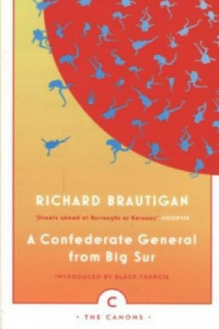 Carte Confederate General From Big Sur Richard Brautigan
