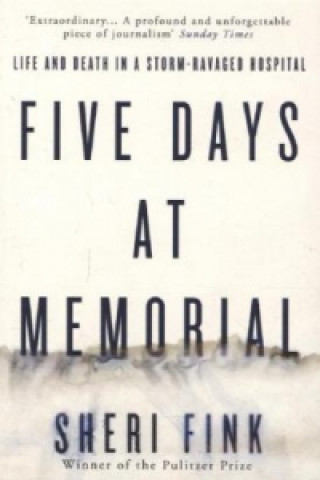 Książka Five Days at Memorial Sheri Fink