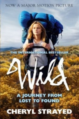Knjiga Wild: Film Tie-In. Der große Trip, englische Ausgabe Cheryl Strayedová