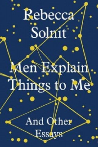 Book Men Explain Things to Me Rebecca Solnit