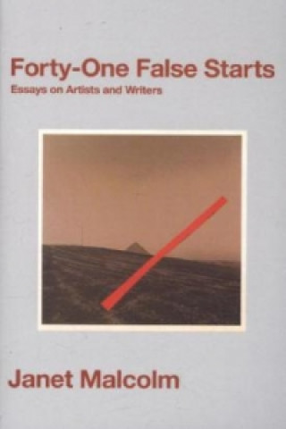 Kniha Forty-One False Starts Janet Malcolm