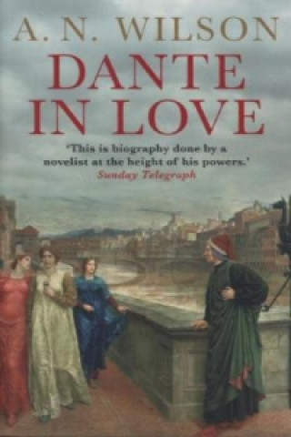 Buch Dante in Love A. N. Wilson