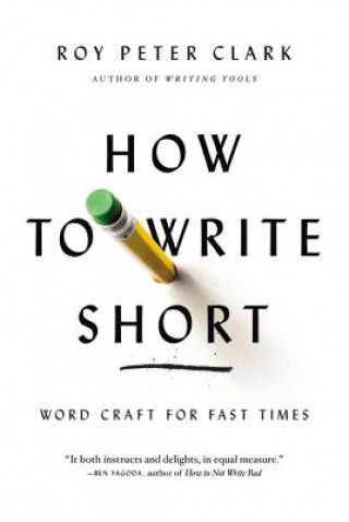 Book How to Write Short Roy Peter Clark