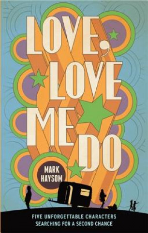 Book Love, Love Me Do Mark Haysom