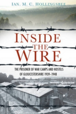 Livre Inside the Wire Ian Hollingsbee