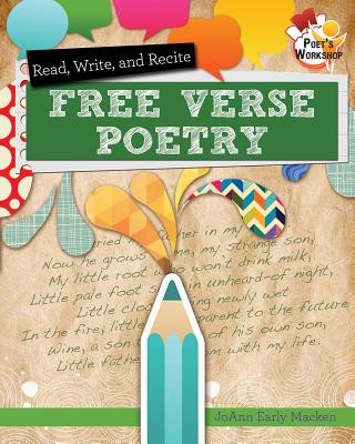 Carte Read Recite and Write Free Verse Poems JoAnn Early Macken