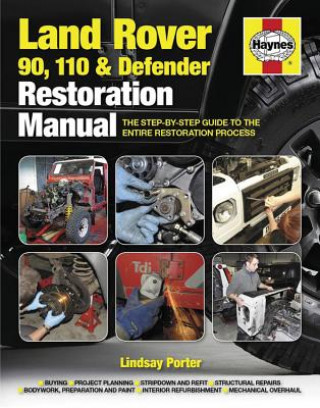 Carte Land Rover 90, 110 & Defender Restoration Manual Lindsay Porter
