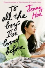 Könyv To All the Boys I've Loved Before Jenny Han