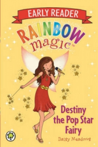 Buch Rainbow Magic Early Reader: Destiny the Pop Star Fairy Daisy Meadows