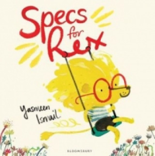 Könyv Specs for Rex Yasmeen Ismail