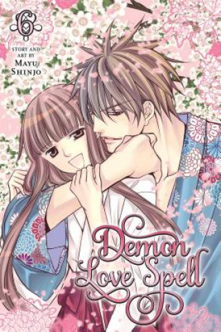 Carte Demon Love Spell, Vol. 6 Mayu Shinjo