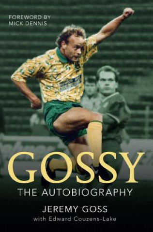Kniha Gossy The Autobiography Jeremy Goss