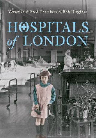 Livre Hospitals of London Veronika &  Fred Chambers