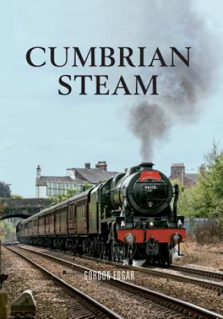 Kniha Cumbrian Steam Gordon Edgar
