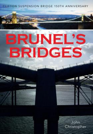 Kniha Brunel's Bridges John Christopher