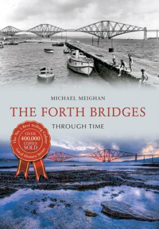 Kniha Forth Bridges Through Time Michael Meighan