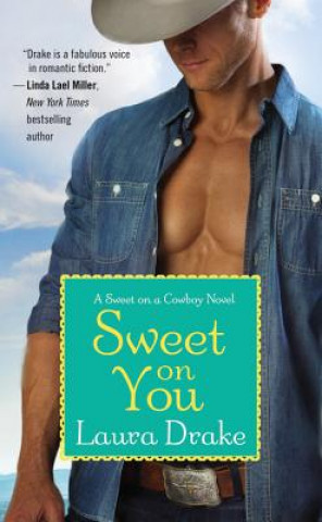 Книга Sweet on You Laura Drake