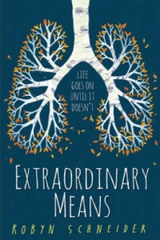 Könyv Extraordinary Means Robyn Schneider