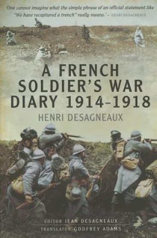 Книга French Soldier's War Diary 1914-1918 Henri Desagneaux