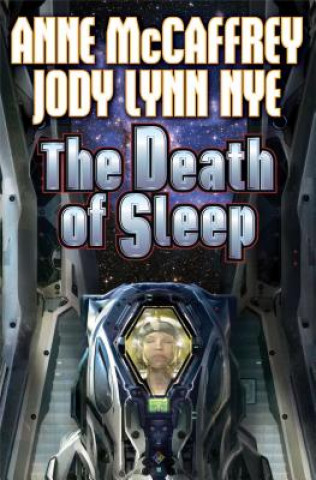 Carte Death Of Sleep Jody Lynn Nye