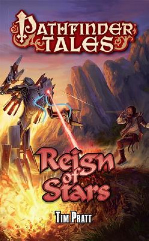 Kniha Pathfinder Tales: Reign of Stars Tim Pratt