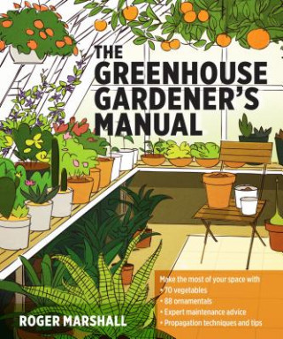 Książka Greenhouse Gardener's Manual Roger Marshall