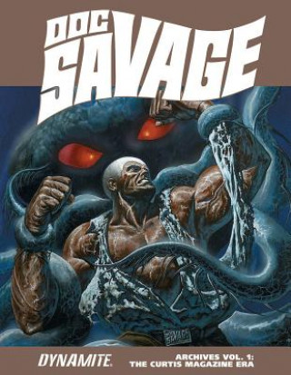 Книга Doc Savage Archives Volume 1: The Curtis Magazine Era Ken Barr