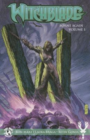 Kniha Witchblade: Borne Again Volume 1 Marc Silvestri