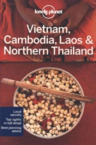 Carte Lonely Planet Vietnam, Cambodia, Laos & Northern Thailand Greg Bloom