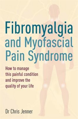 Carte Fibromyalgia and Myofascial Pain Syndrome Chris Jenner