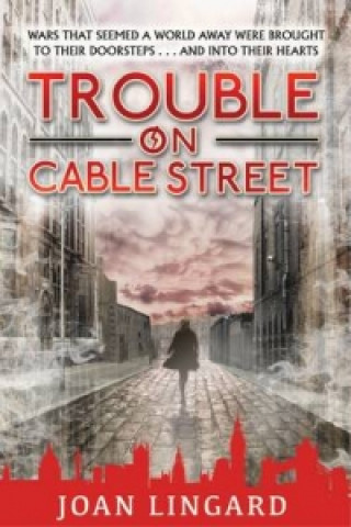 Kniha Trouble on Cable Street Joan Lingard