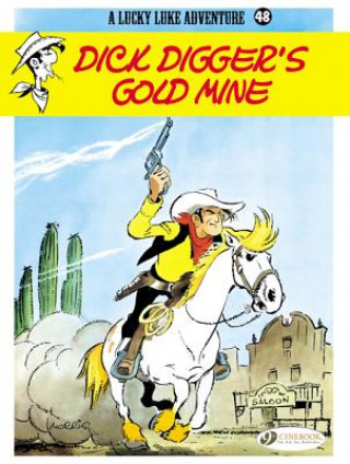Kniha Lucky Luke 48 - Dick Digger's Gold Mine Morris