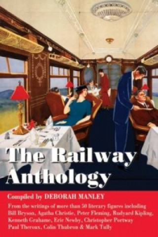 Könyv Railway Anthology Deborah Manley